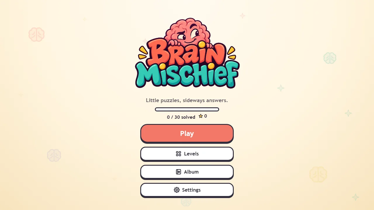 Brain Mischief title screen: the logo with a pink brain peeking over it, 0 / 30 solved and the buttons Play, Levels, Album and Settings.