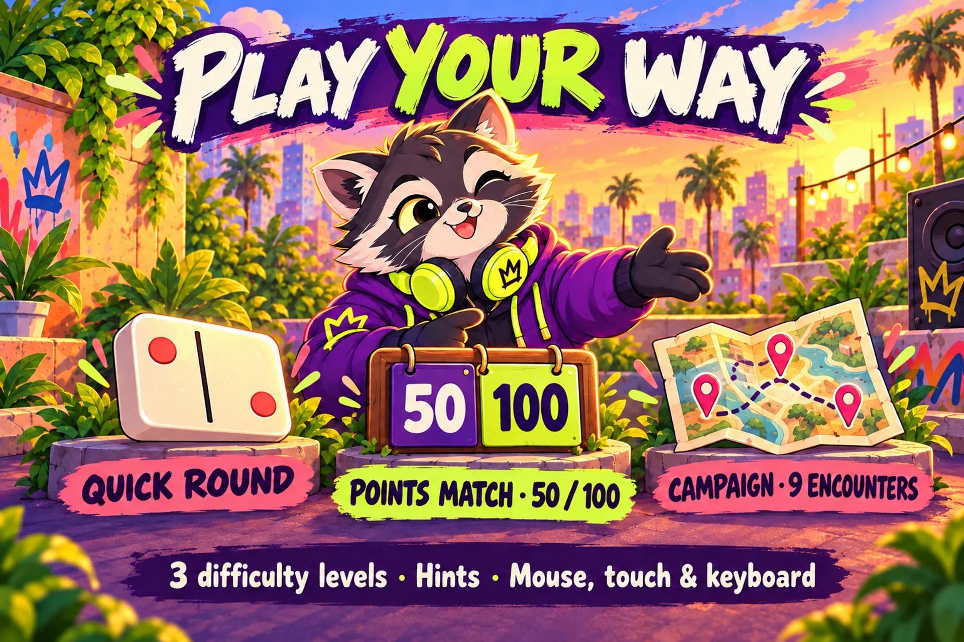 Play your way: Quick Round, Points Match to 50 or 100 and a 9-encounter campaign.